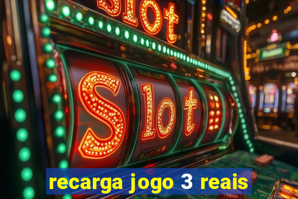 recarga jogo 3 reais